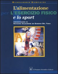 L'alimentazione per l'esercizio fisico e lo sport