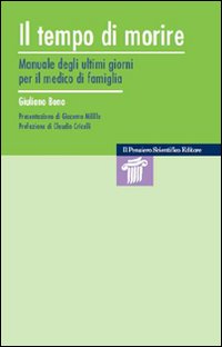 Il tempo di morire. Manuale degli ultimi giorni per il medico di famiglia