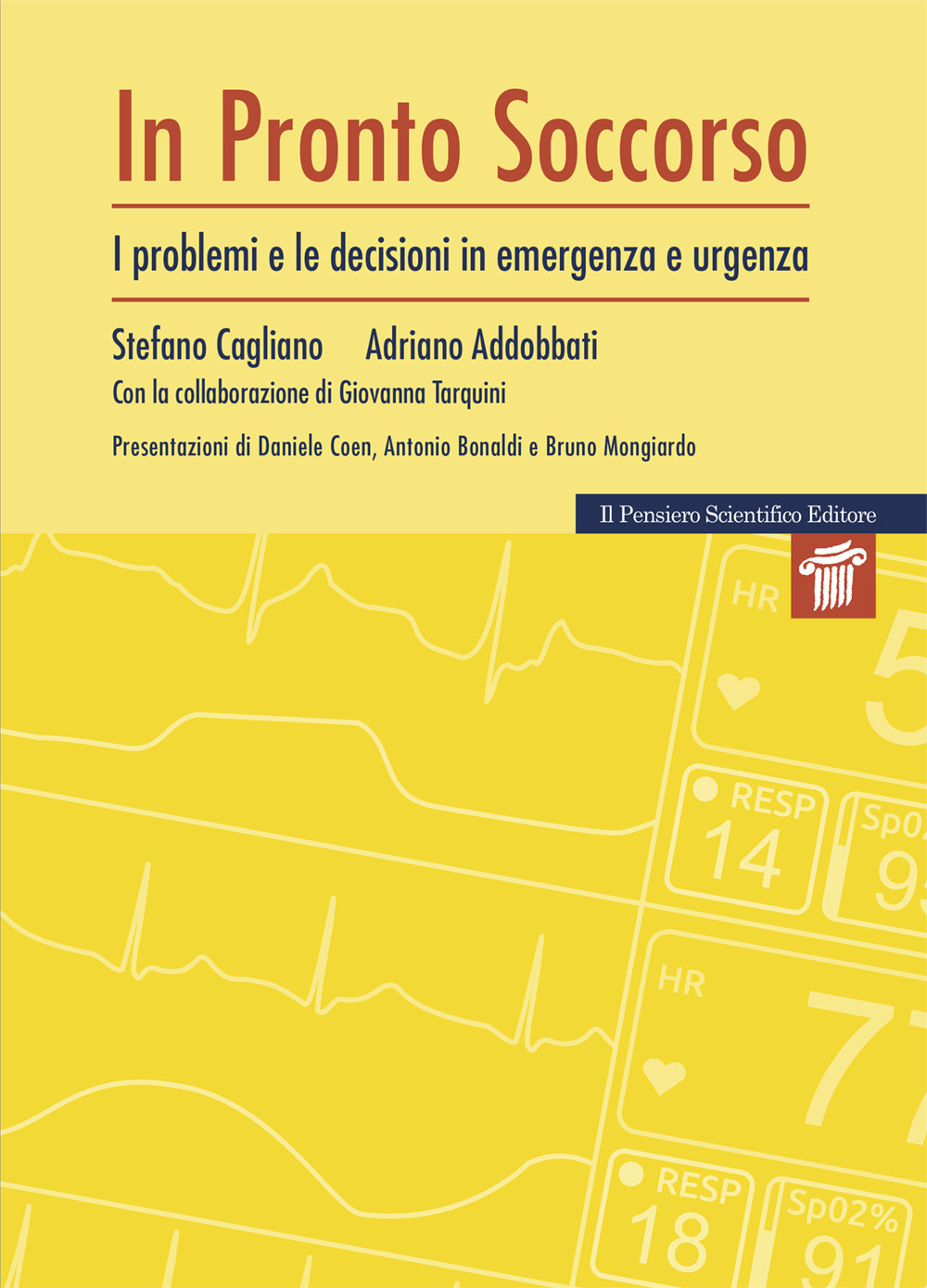 Pronto soccorso. I problemi e le decisioni di emergenza e urgenza