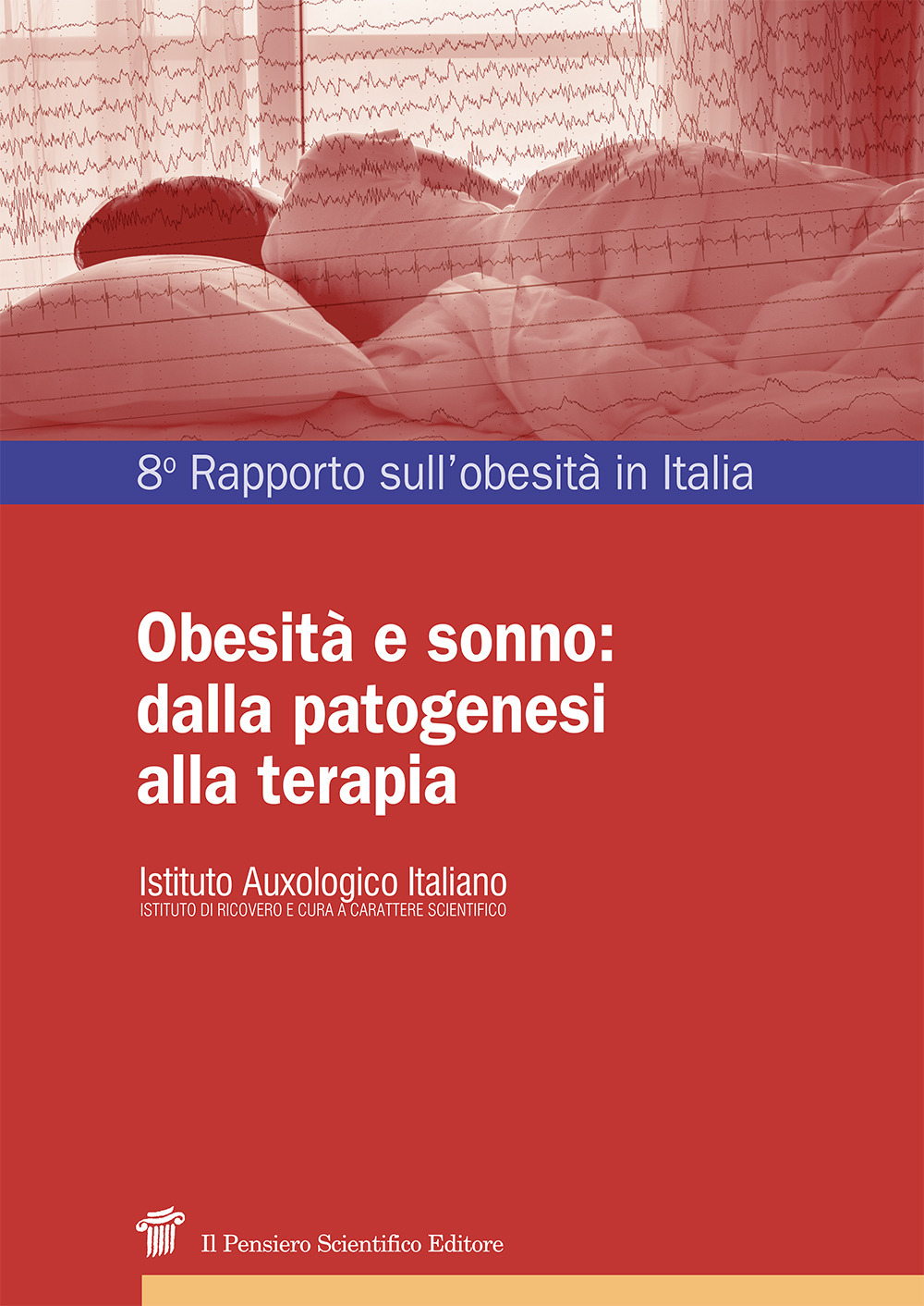 Obesità e sonno: dalla patogenesi alla terapia. Ottavo rapporto sull'obesità in Italia