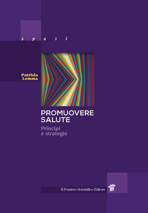 Promuovere salute. Principi e strategie