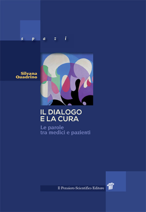 Il dialogo e la cura. Le parole tra medici e pazienti