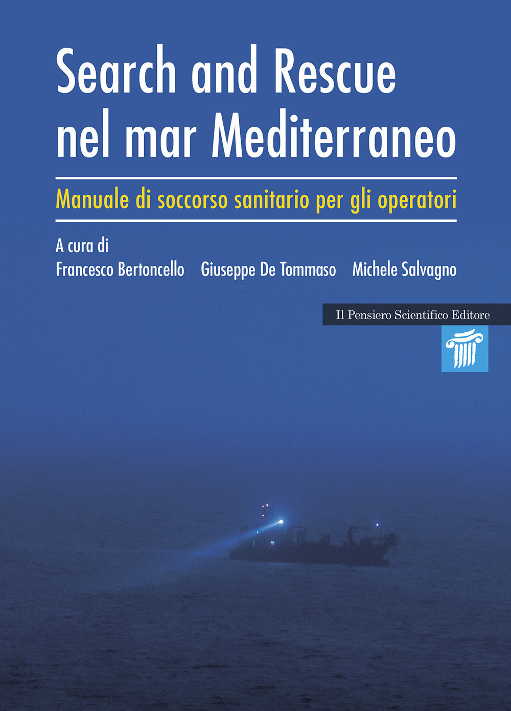 Search and rescue nel Mar Mediterraneo. Manuale di soccorso sanitario per gli operatori