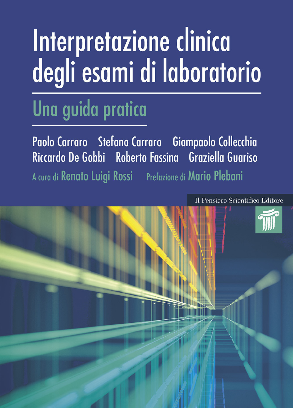 Interpretazione clinica degli esami di laboratorio. Una guida pratica