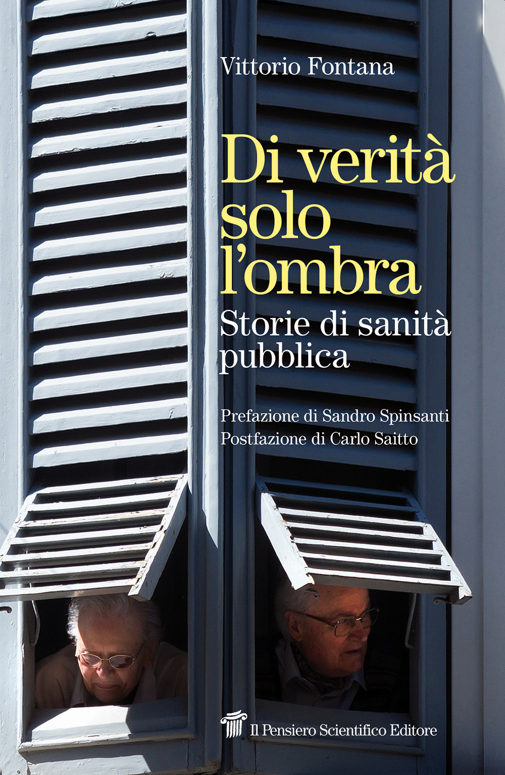 Di verità solo l'ombra. Storie di sanità pubblica