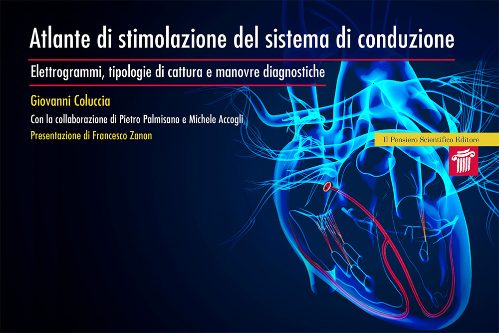 Atlante di stimolazione del sistema di conduzione. Elettrogrammi, tipologie di cattura e manovre diagnostiche