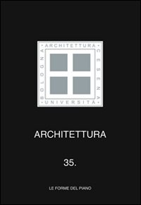 Architettura. Vol. 35: Le forme del piano