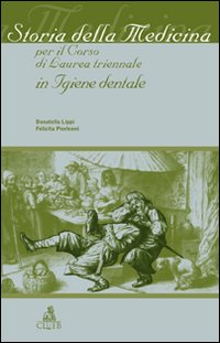 Storia della medicina per il corso di laurea triennale in igiene dentale