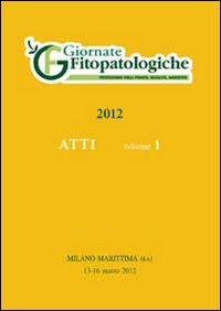 Atto Giornate fitopatologiche 2012 (Milano marittima, 13-16 marzo 2012)
