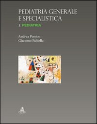 Pediatria generale e specialistica. Vol. 3: Pediatria