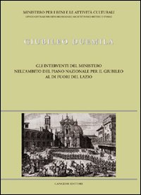 Giubileo Duemila. Gli interventi del Ministero al di fuori del Lazio