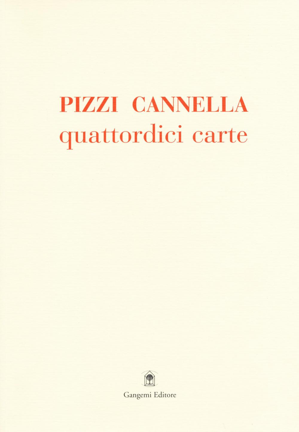 Pizzi Cannella. Quattordici carte. Ediz. illustrata