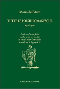 Tutte le poesie romanesche. 1946-1995