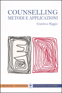 Counselling. Metodi e applicazioni