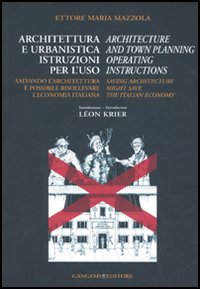 Architettura e urbanistica. Istruzioni per l'uso-Architecture and town planning. Operating instructions. Ediz. bilingue