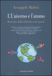 L'universo e l'atomo. Racconto della relatività e dei quanti. Ediz. illustrata