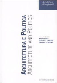 Architettura e politica-Architecture and politics. Ediz. bilingue