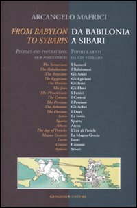 From Babylon to Sybaris-Da Babilonia a Sibari. Ediz. bilingue