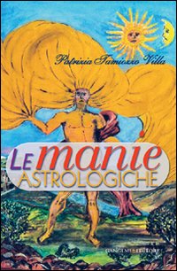 Le manie astrologiche