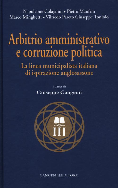 Arbitrio amministrativo e corruzione politica. La linea municipalista italiana di ispirazione anglosassone