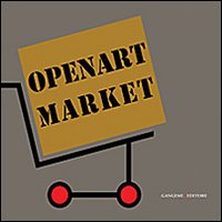 Openartmarket. L'arte tra promozione culturale e mercato