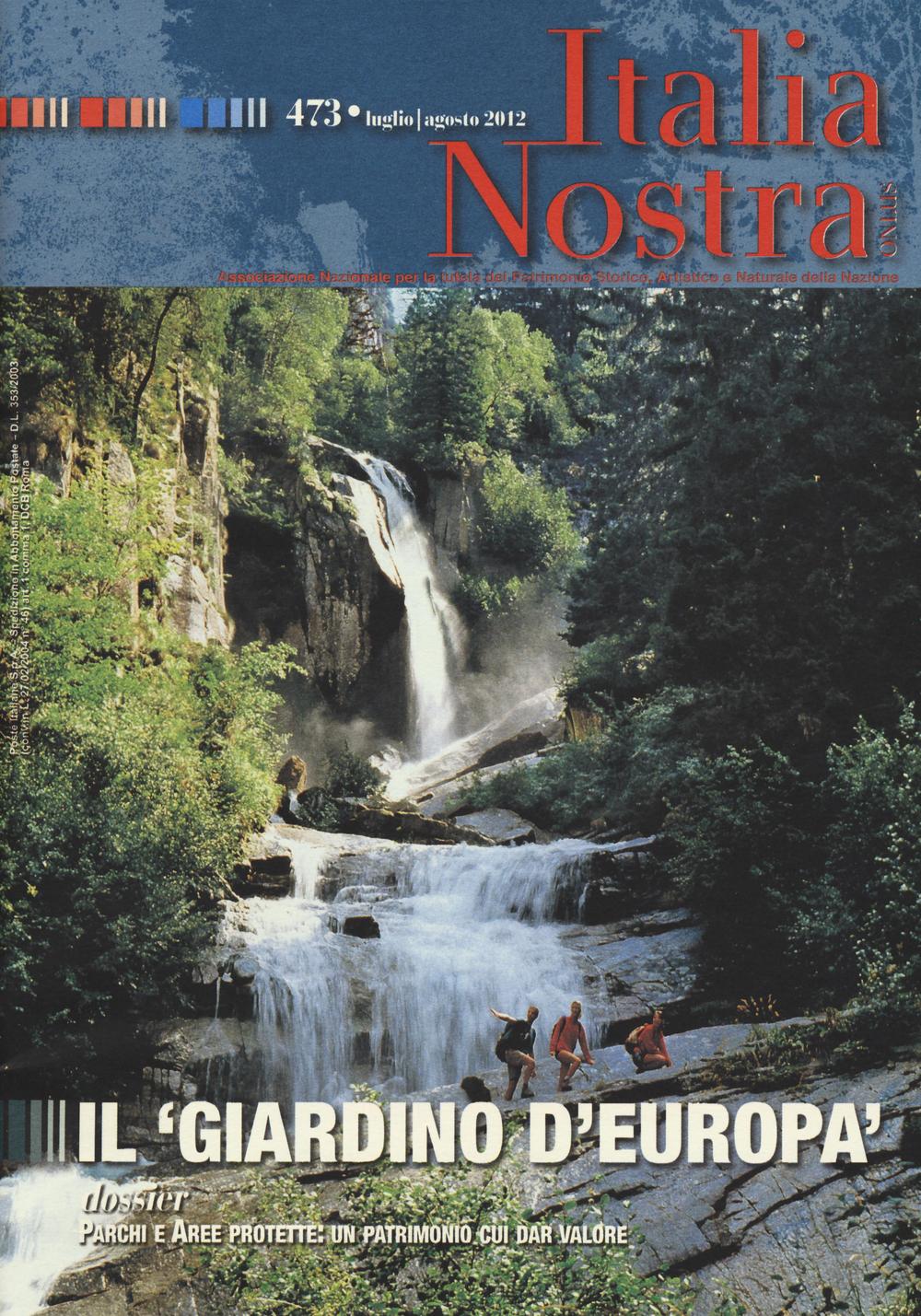 Italia nostra (2012). Vol. 473: Il «giardino d'Europa»