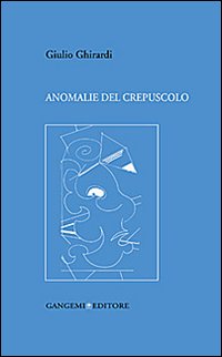 Anomanlie del crepuscolo