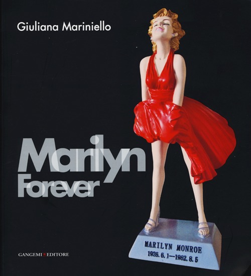 Marilyn forever. Ediz. italiana e inglese