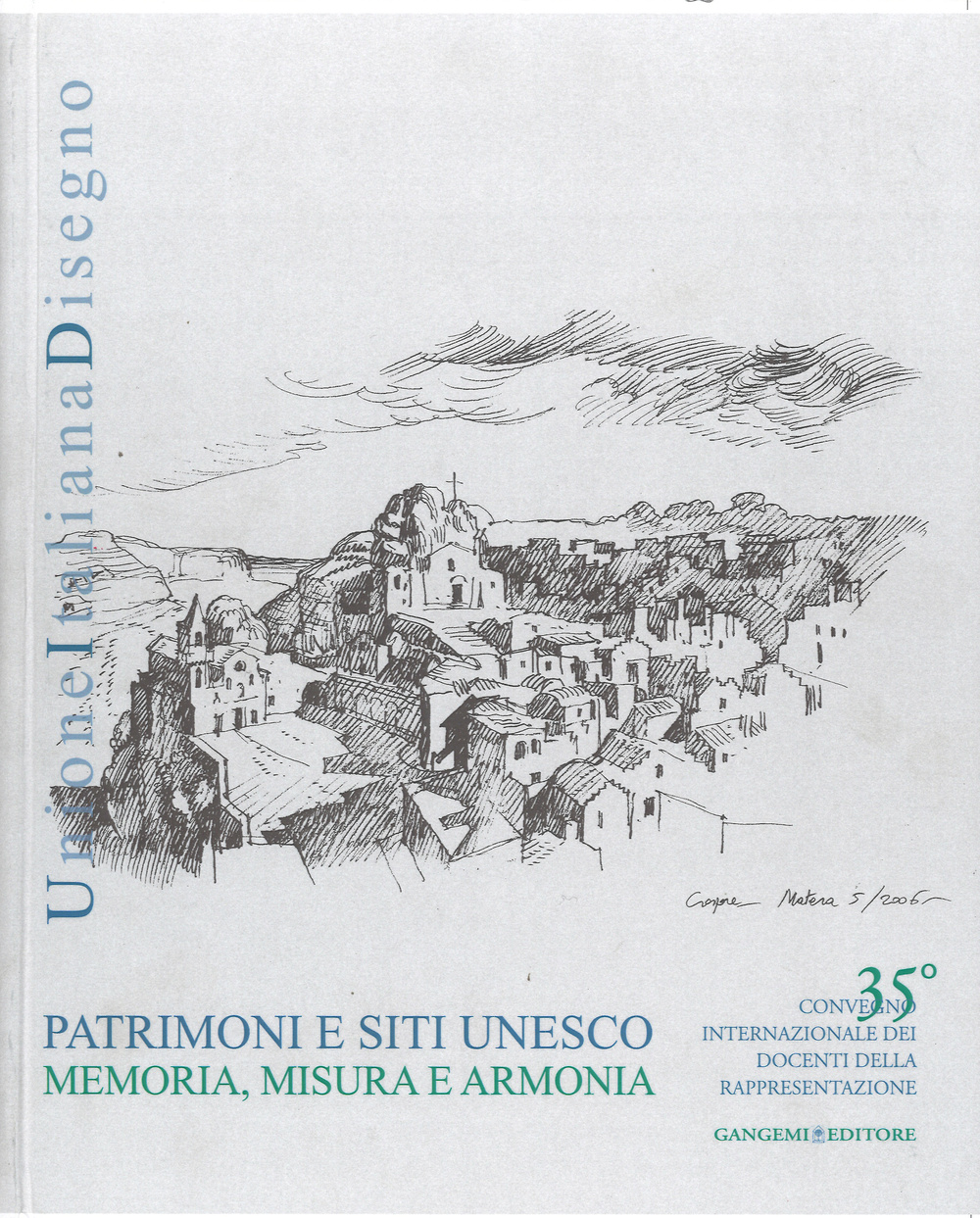 Patrimoni e siti Unesco. Memoria, misura e armonia. Ediz. italiana e inglese