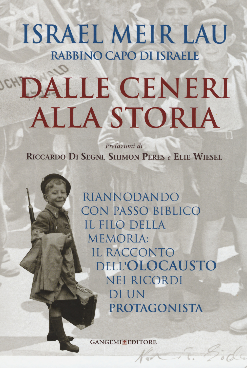 Dalle ceneri alla storia. Riannodando con passo biblico il filo della memoria: il racconto dell'olocausto nei ricordi di un protagonista