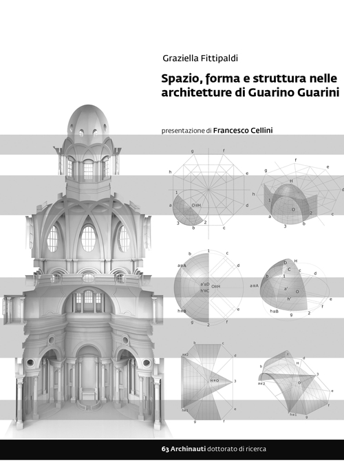 Spazio, forma e struttura nelle architetture di Guarino Guarini