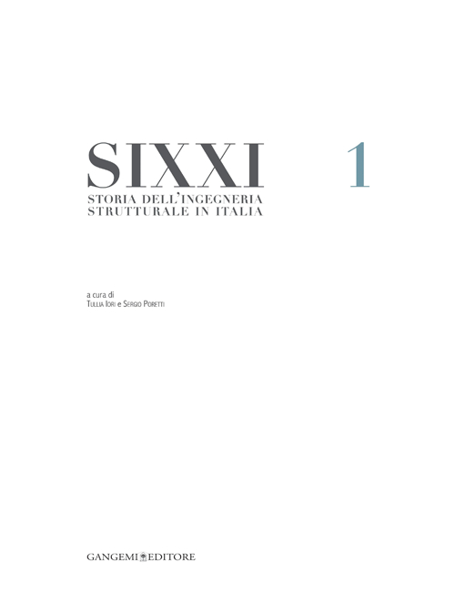 SIXXI. Storia dell'ingegneria strutturale in Italia. Vol. 1