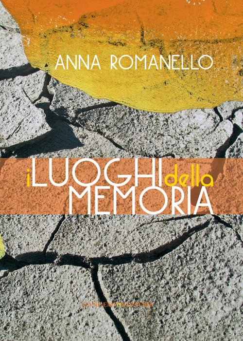 I luoghi della memoria. Ediz. illustrata