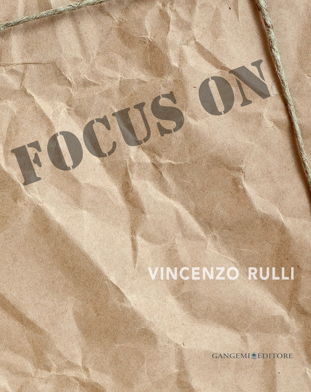 Focus on Vincenzo Rulli. Ediz. illustrata