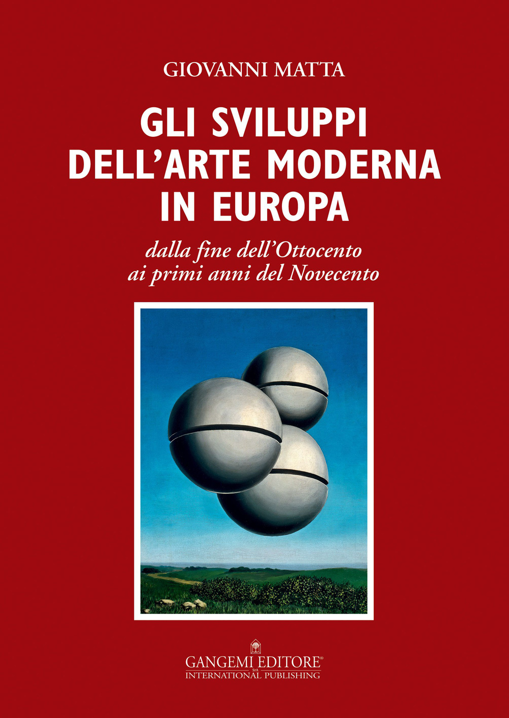 Gli sviluppi dell'arte moderna in Europa dalla fine dell'Ottocento ai primi anni del Novecento. Ediz. illustrata