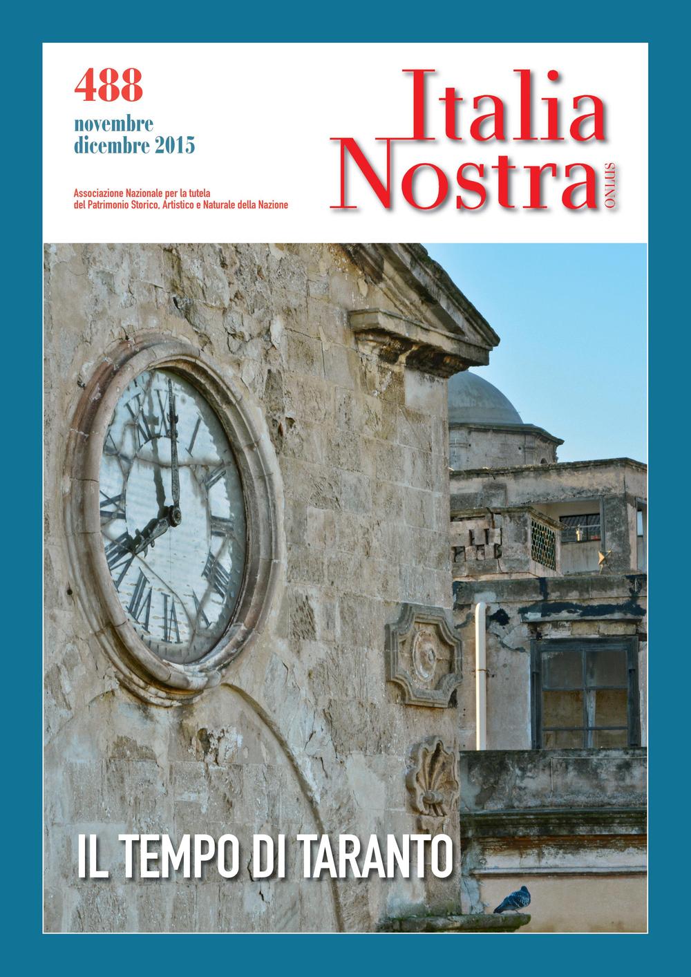 Italia nostra (2015). Vol. 488: Il tempo di Taranto