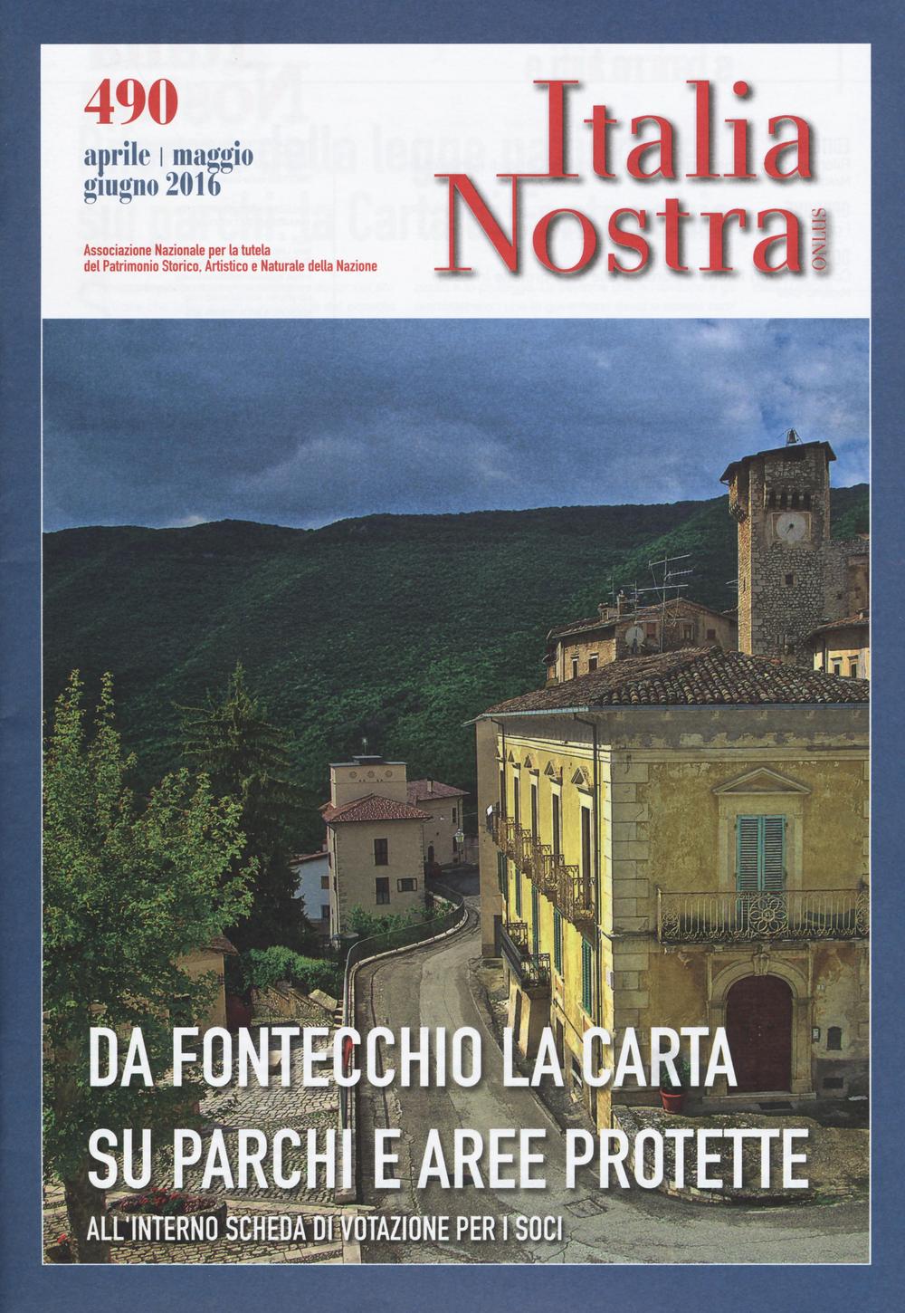 Italia nostra (2016). Vol. 490: Da Fontecchio la carta su parchi e aree protette