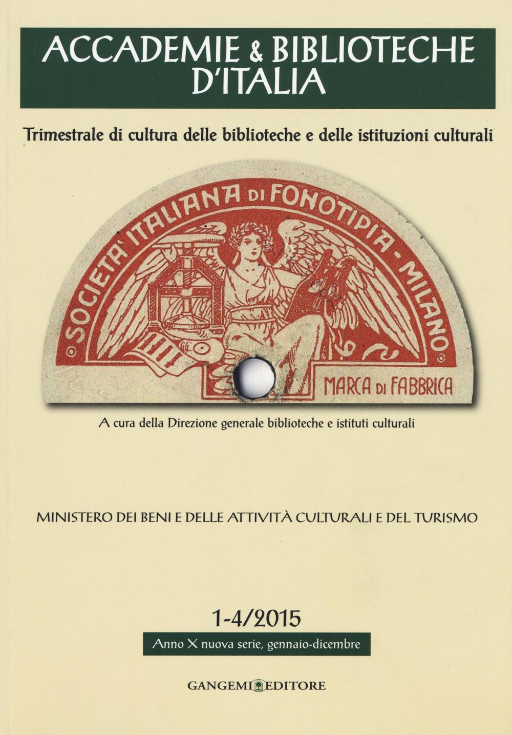 Accademie & biblioteche d'Italia (2015) vol. 1-4