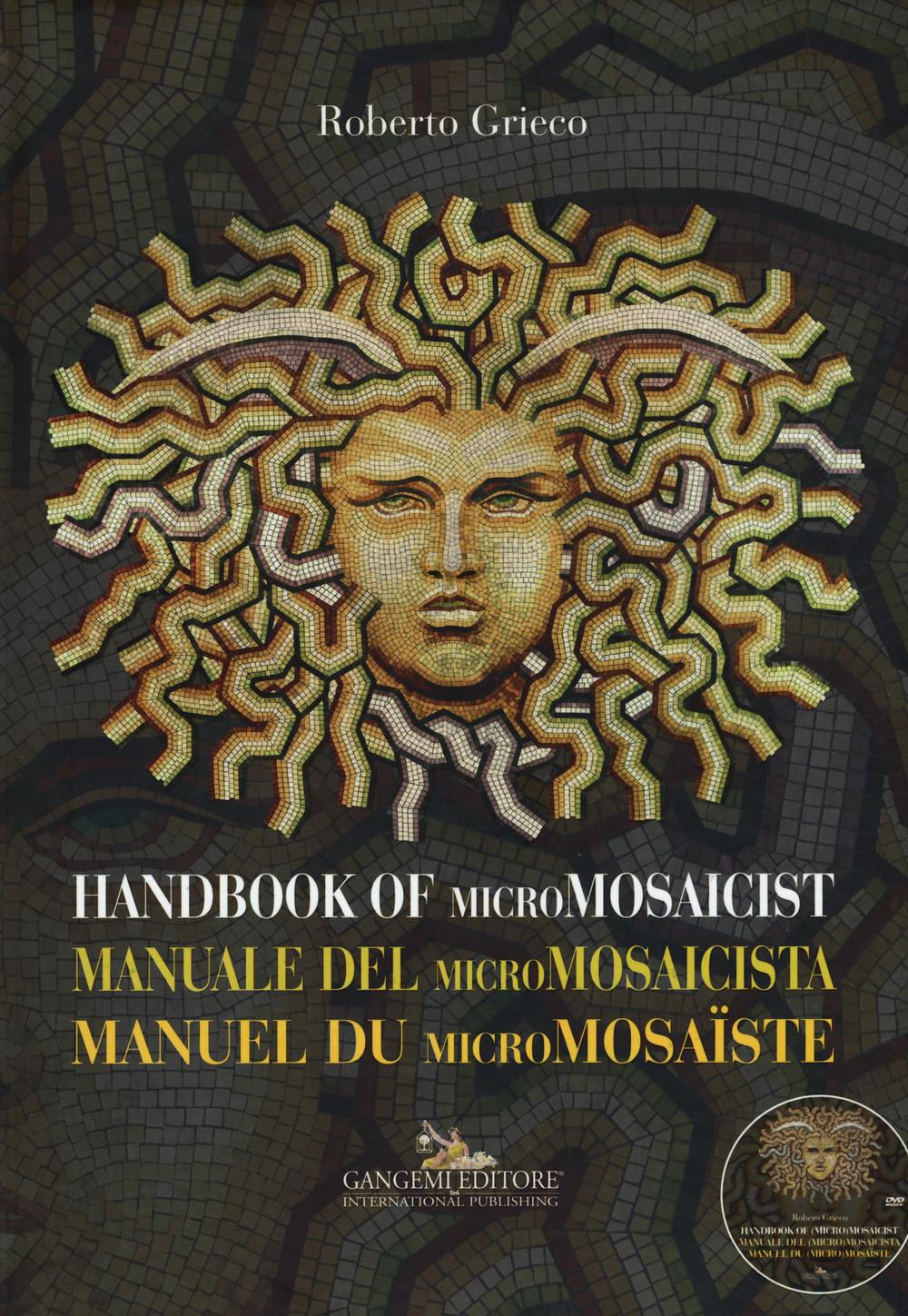 Manuale del micromosaicista. Ediz. italiana, inglese e francese. Con DVD