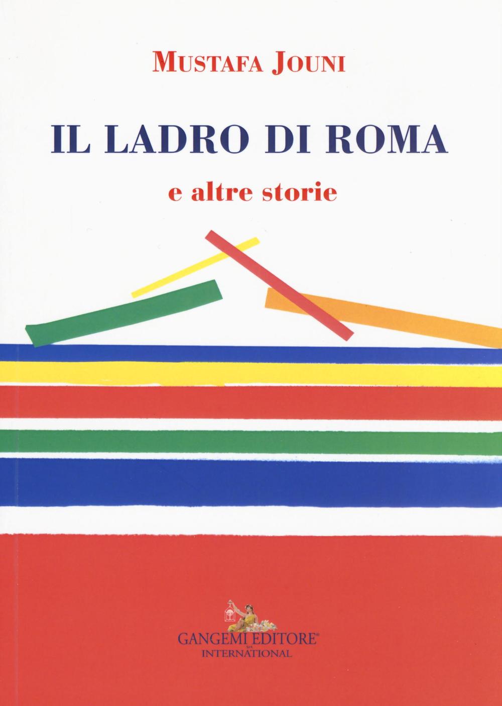 Il ladro di Roma e altre storie