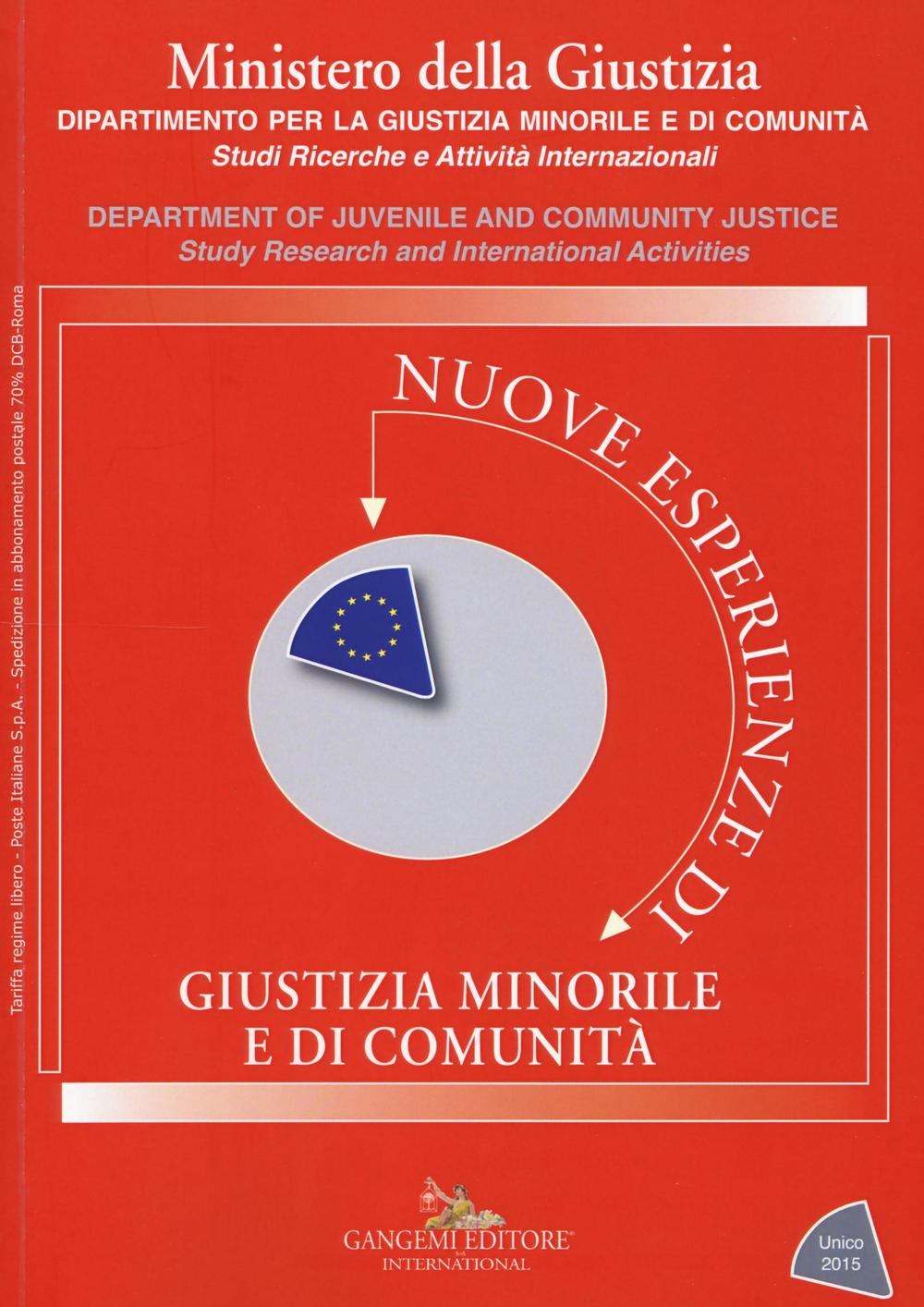 Nuove esperienze di giustizia minorile. Unico 2015