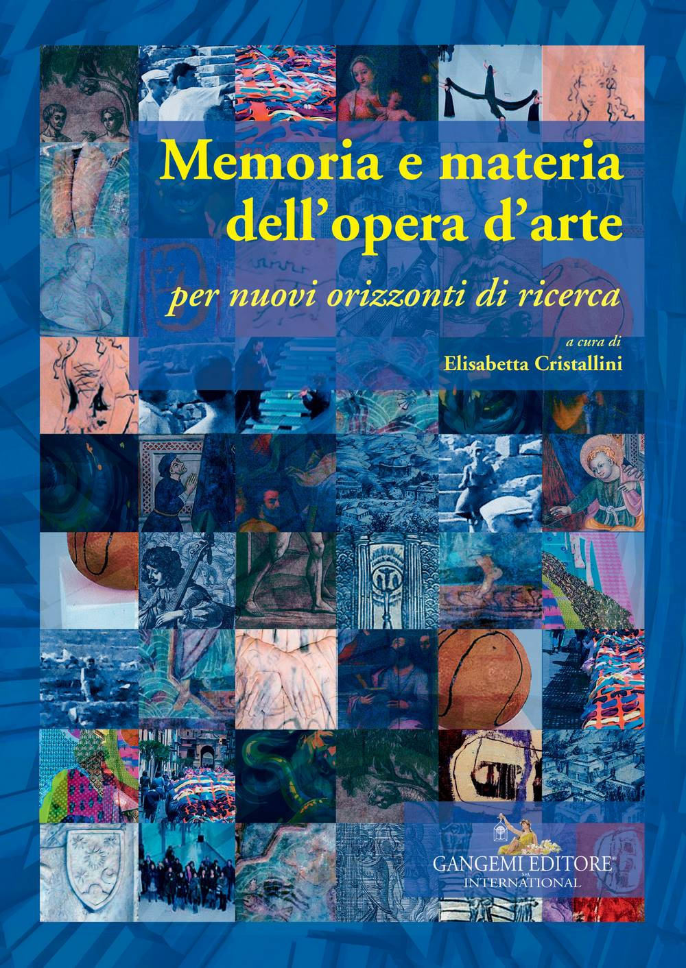 Memoria e materia dell'opera d'arte. Per nuovi orizzonti di ricerca