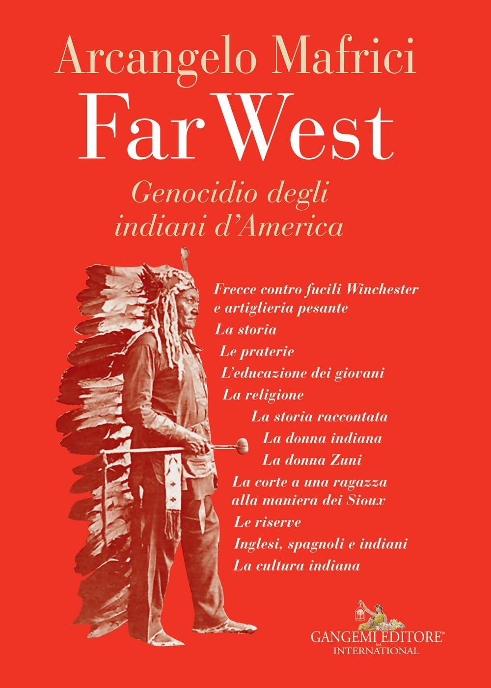 Far West. Genocidio degli indiani d'America