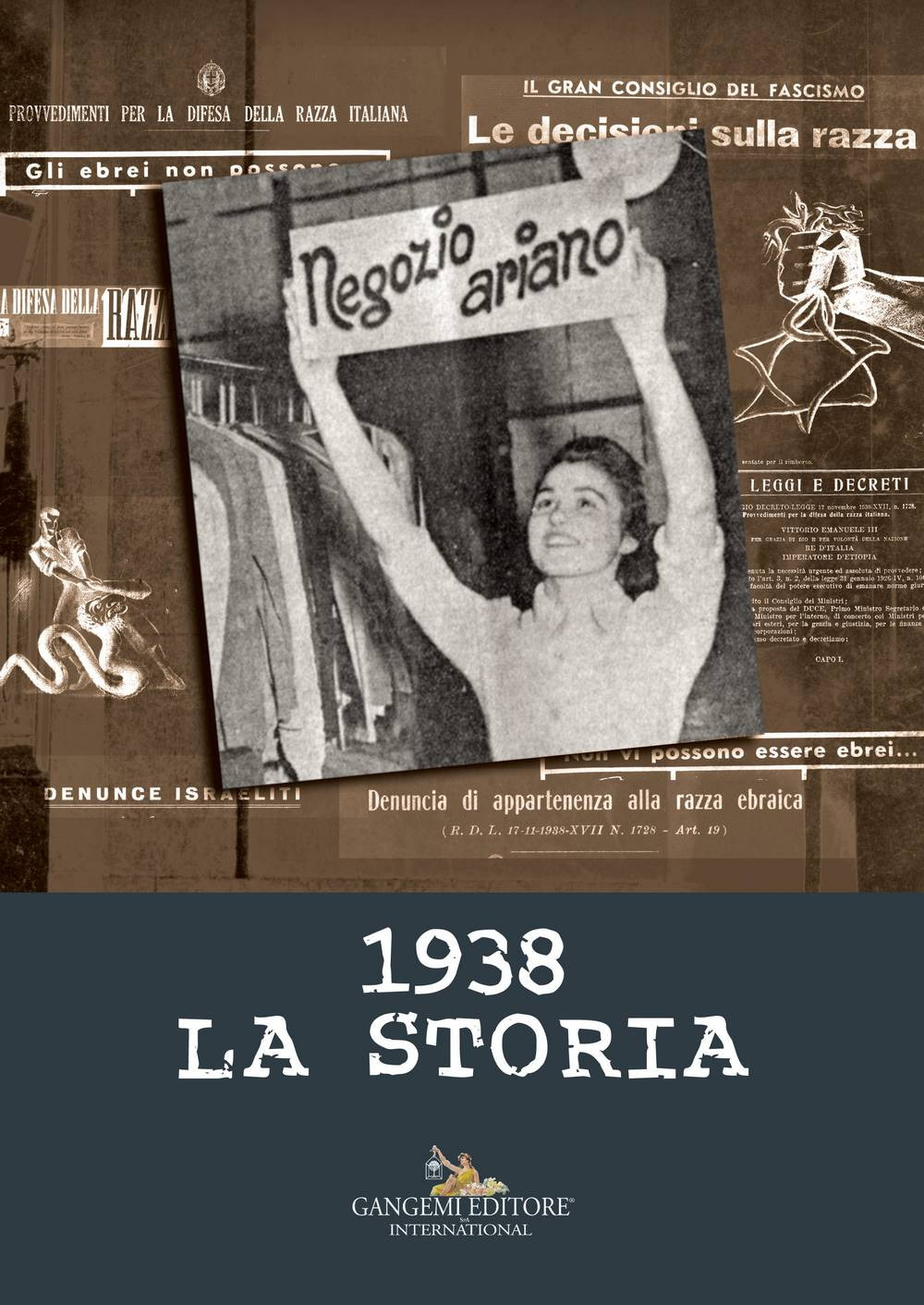 1938. La storia. Ediz. illustrata