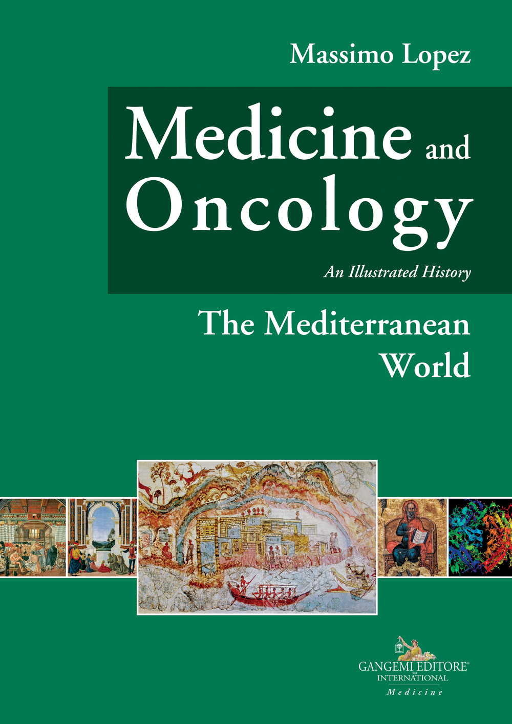 Medicine and oncology. An illustrated history. Vol. 2: The mediterranean world