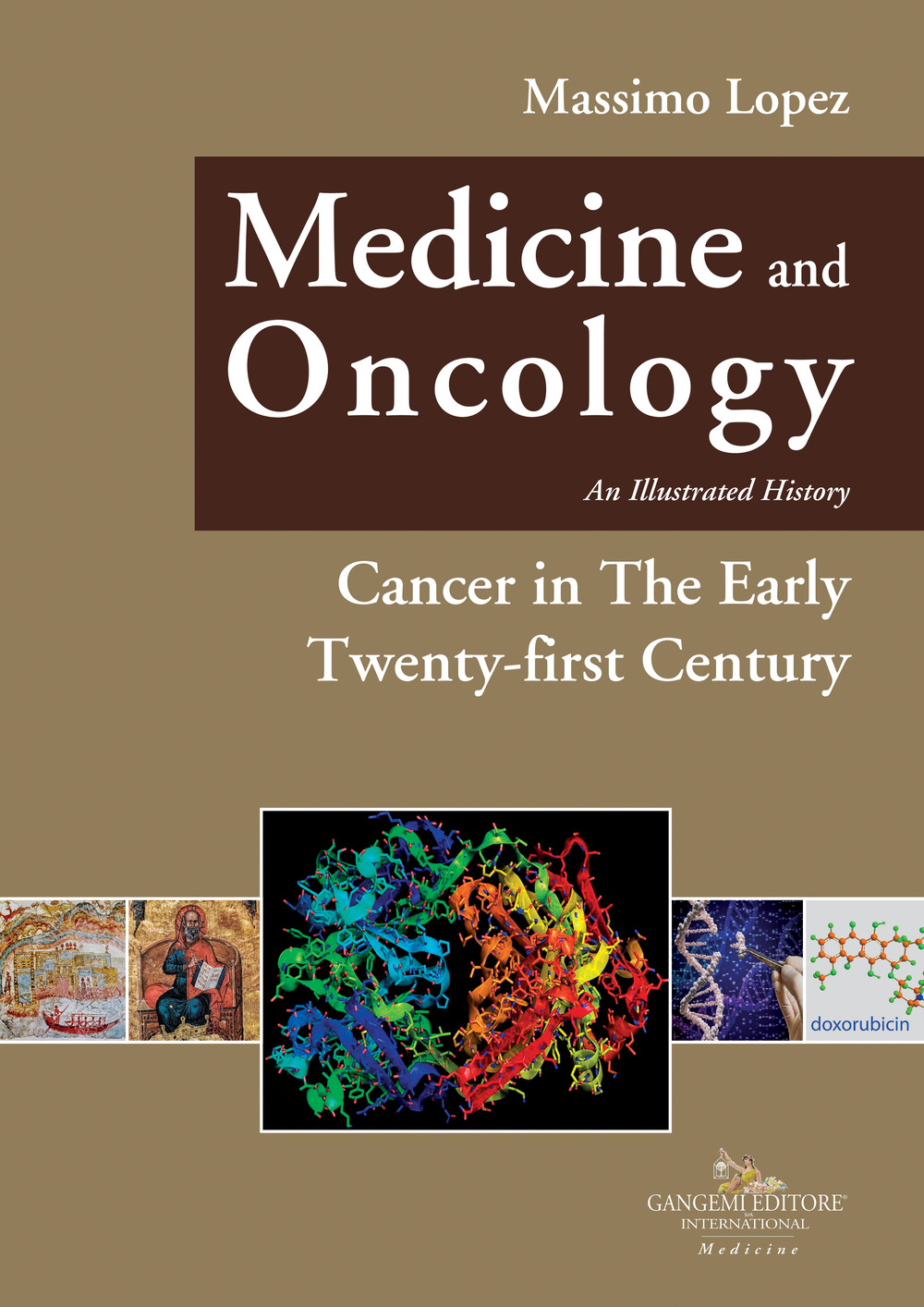 Medicine and oncology. An illustrated history. Vol. 11: Cancer in the early twenty-first century