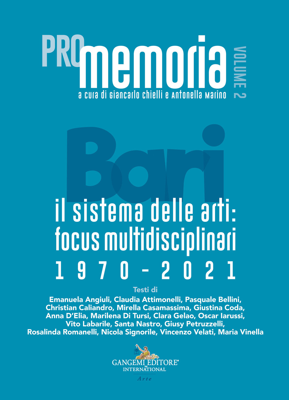 PROmemoria Bari. Il sistema delle arti: focus multidisciplinari 1970-2021