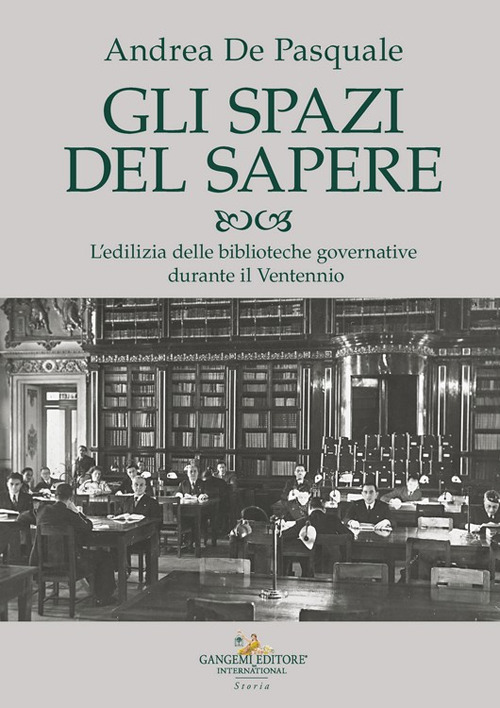 Gli spazi del sapere. L'edilizia delle biblioteche governative durante il Ventennio