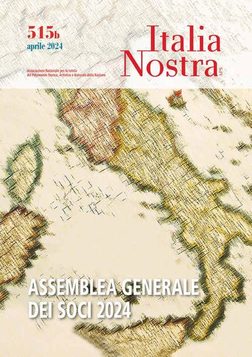 Italia nostra. Vol. 515b: Assemblea generale dei soci 2024