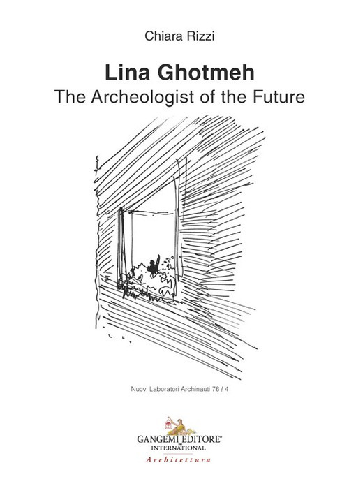 Lina Ghotmeh. The archeologist of the future